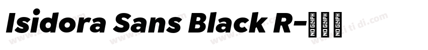 Isidora Sans Black R字体转换 Isidora Sans Black R字体转换